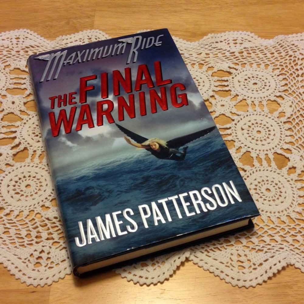 James Patterson Maximum Ride, The Final Warning
